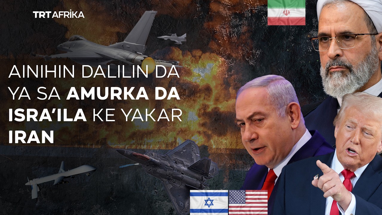 Ainihin dalilin da ya sa Amurka da Isra'ila ke yakar Iran