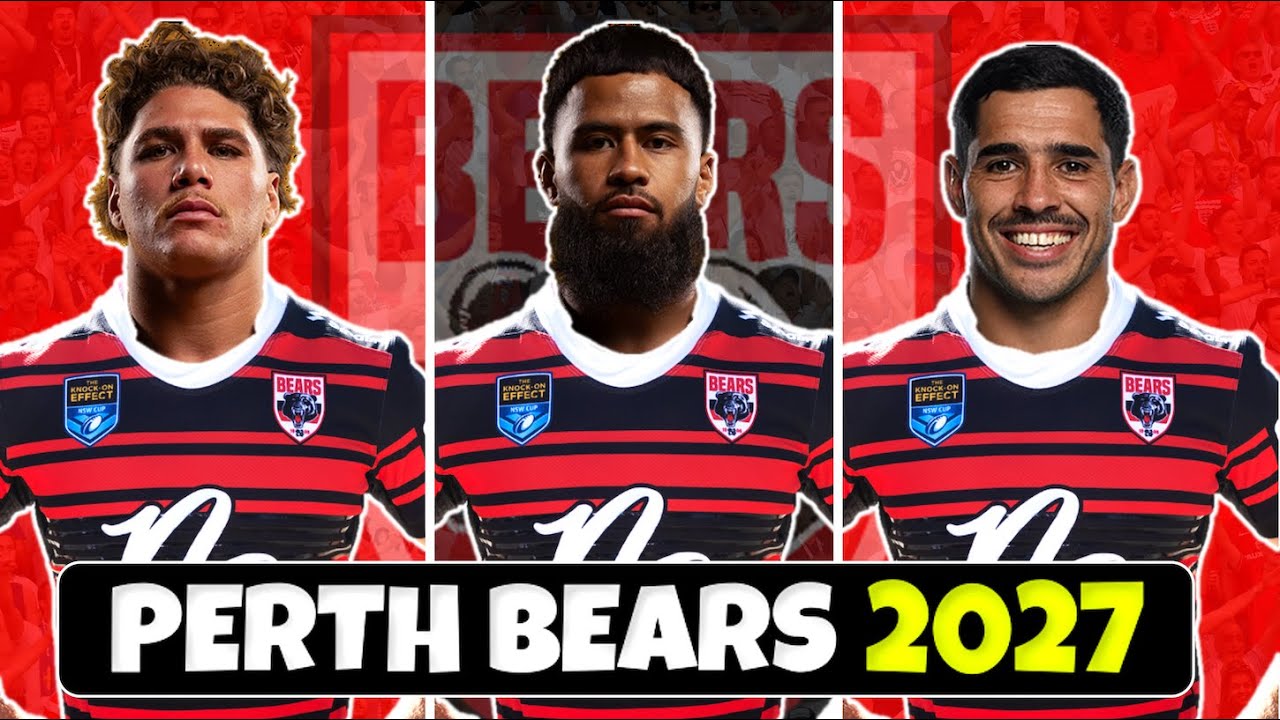 2027 PERTH BEARS EXPANSION TEAM PREDICTED NRL LINEUP!