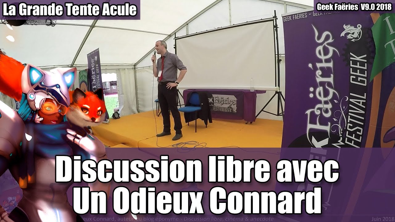 Discussion libre avec Un Odieux Connard - Geek Faëries 2018