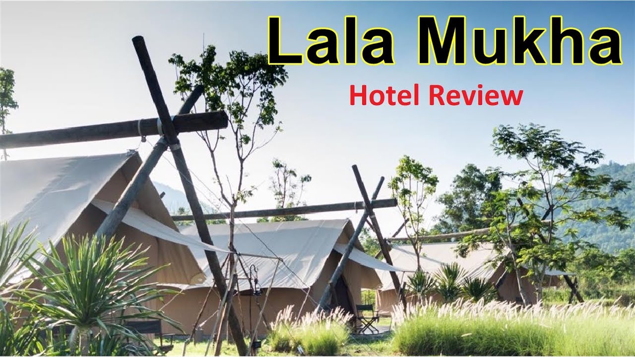 Lala Mukha Tented Resort, Khao Yai, Hotel Review