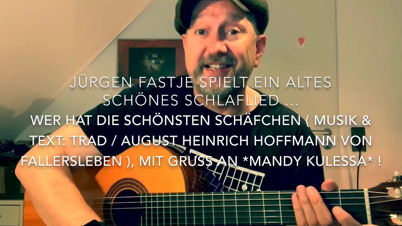 Wer hat die schönsten Schäfchen ( A.H. Hoffmann von Fallersleben ), h.v. J. Fastje !