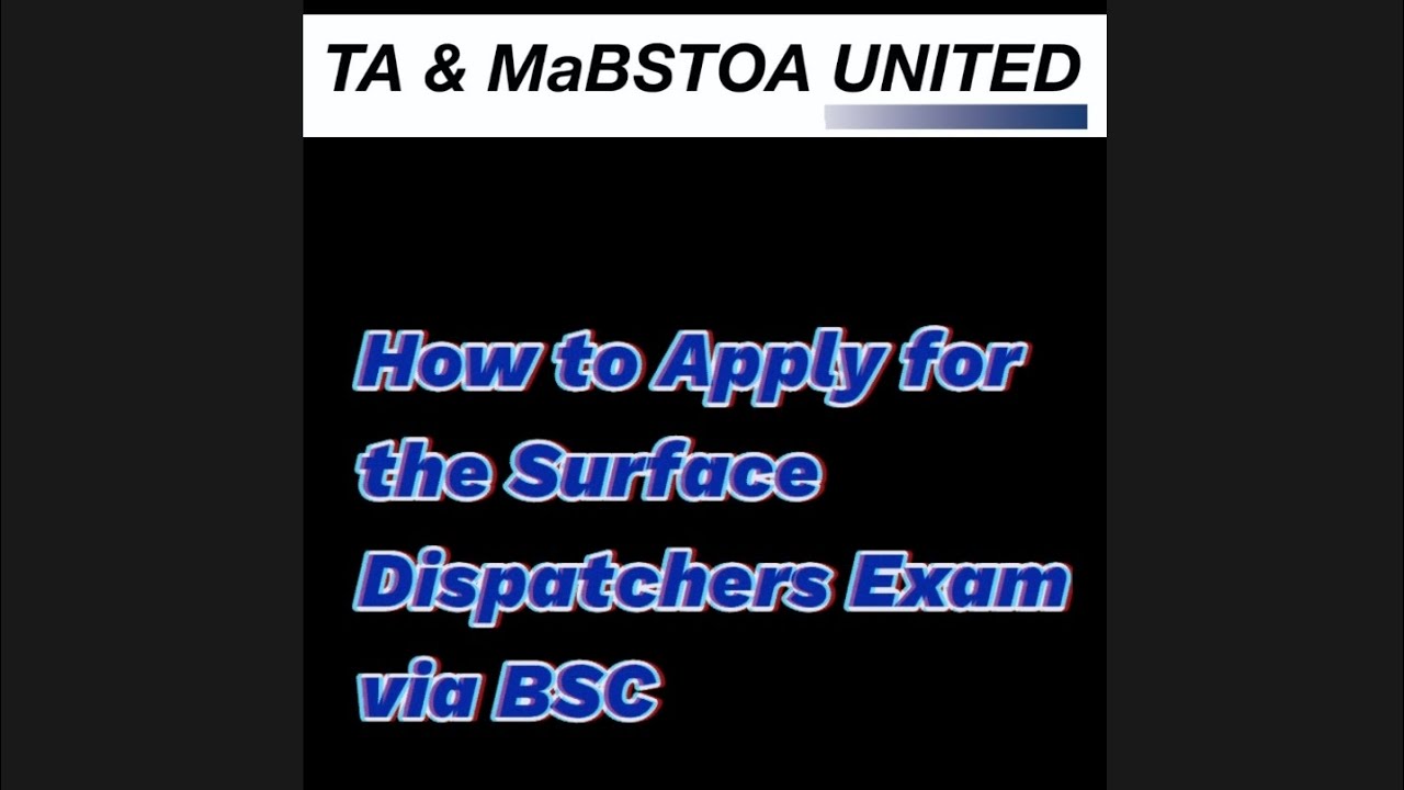 How to Apply for TA/MaBSTOA Surface Dispatcher Exam