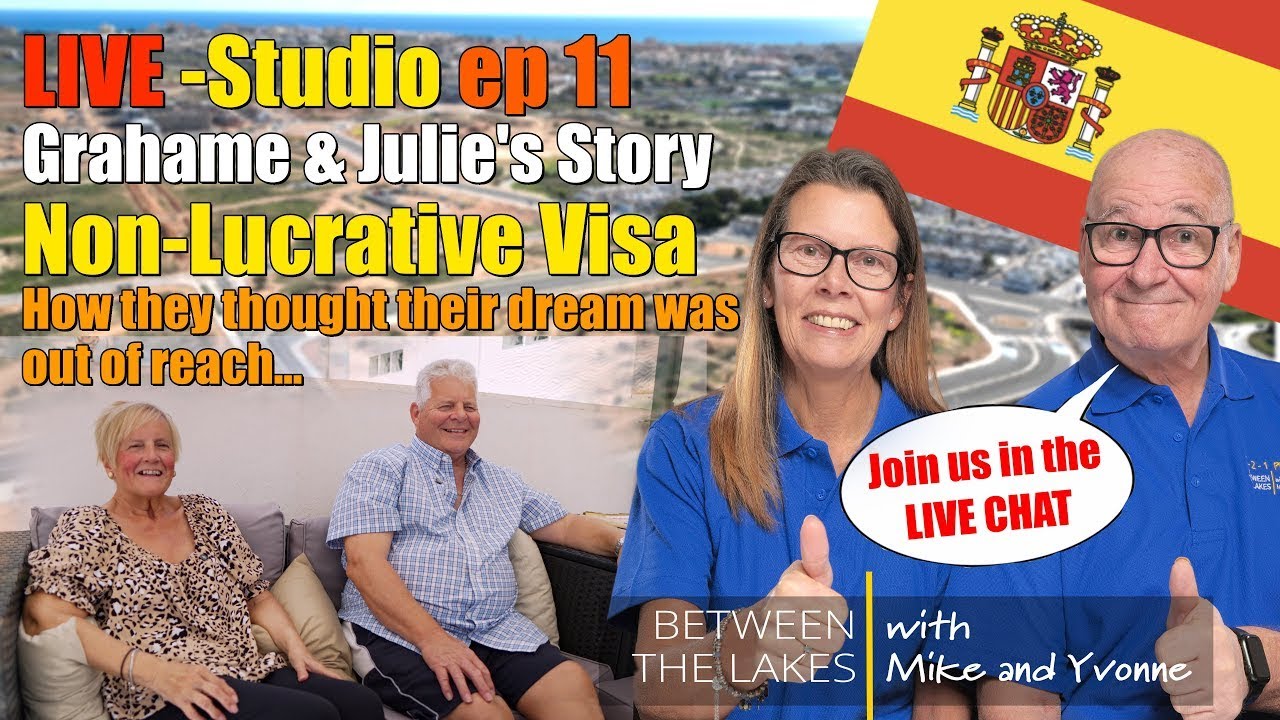 Torrevieja News and Non-Lucrative Visa with Grahame & Julie - Between the Lakes with Mike & Yvonne