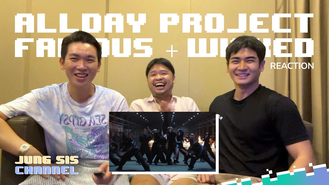ALLDAY PROJECT - FAMOUS & WICKED PERFORMANCE! มันส์สะใจนะคุณพี่ [Reaction By #จองเวรซิส]