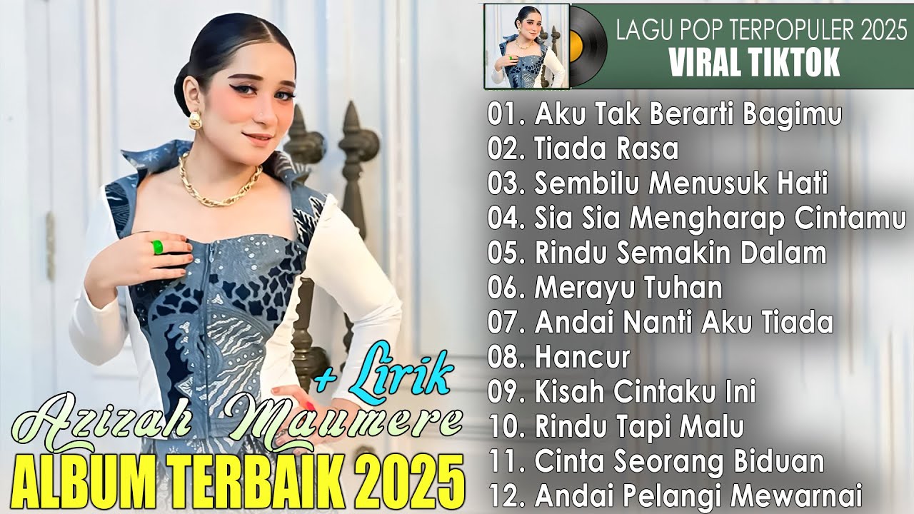 Azizah Maumere Full Album Terbaru 2025 VIdeo Lirik - Kompilasi Lagu Terbaik Paling Hits Tahun Ini
