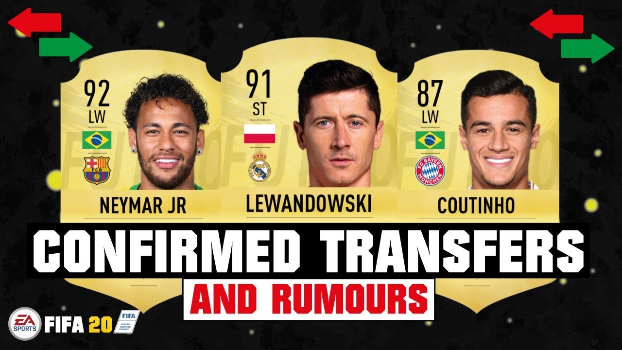 FIFA 20 | NEW CONFIRMED TRANSFERS & RUMOURS! 😱🔥| FT. LEWANDOWSKI, NEYMAR, COUTINHO... etc