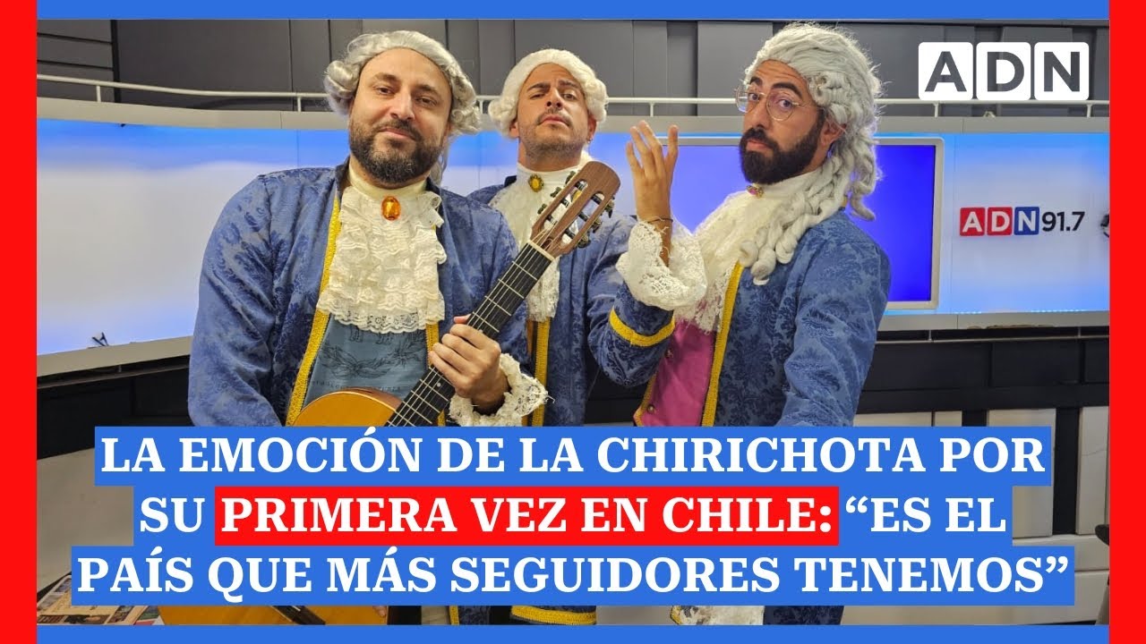 La emoción de La Chirichota por su primera vez en Chile: “Es el país que más seguidores tenemos”