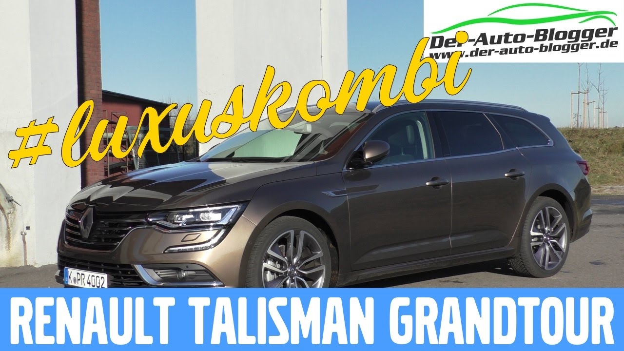 Renault Talisman Grandtour ENERGY dCi 160 EDC - Test, Review und Fahrbericht