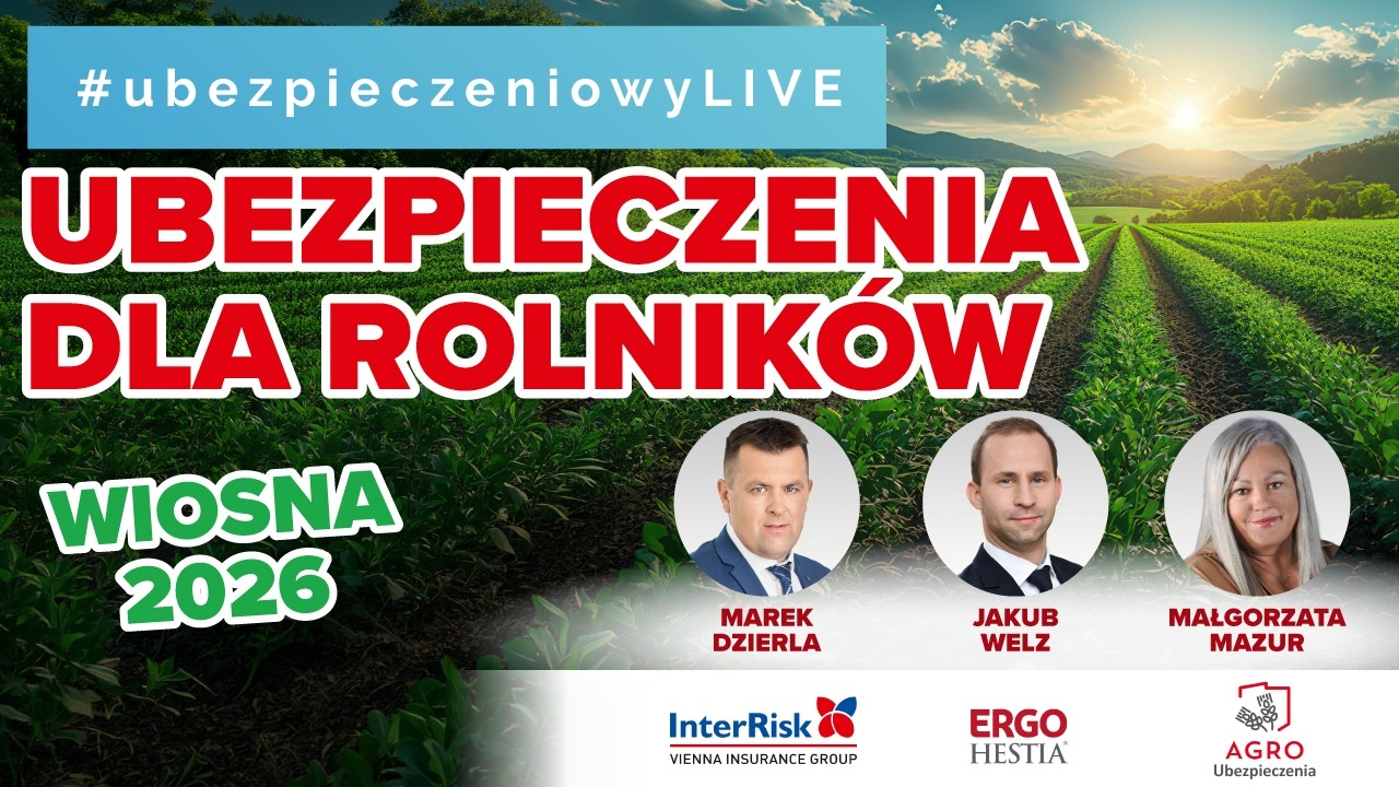 Ubezpieczenia dla rolników – wiosna 2026 🚜 LIVE 26.02.2026