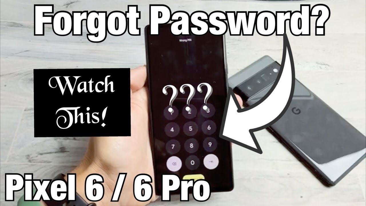 Pixel 6 / 6 Pro: Забыли пароль? Давайте справимся с заводскими настройками