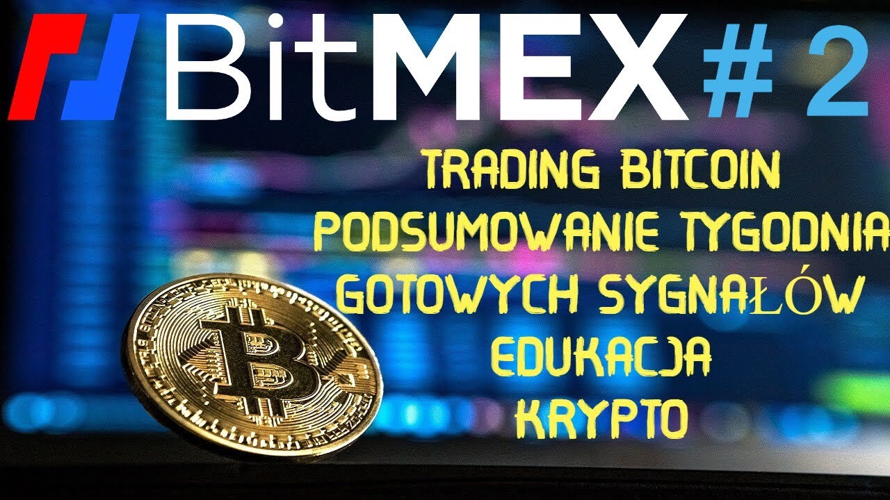 Bitmex Trading Podsumowanie Sygnał&oacute;w !! Krypto Edukacja