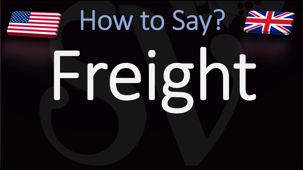 How to Pronounce Freight? (CORRECTLY)