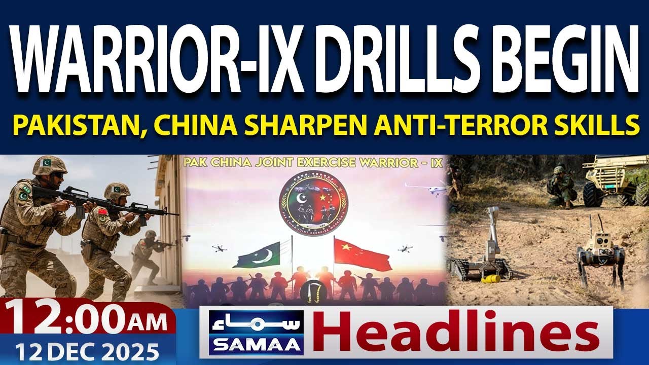 Pak-China Warrior-IX Military Exercises Kick Off | Security Cooperation Steps Up | 12 AM Headlines