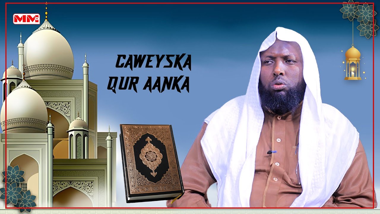 CAWEYSKA QUR’AANKA iyo Qaari Xasan Jaabir.