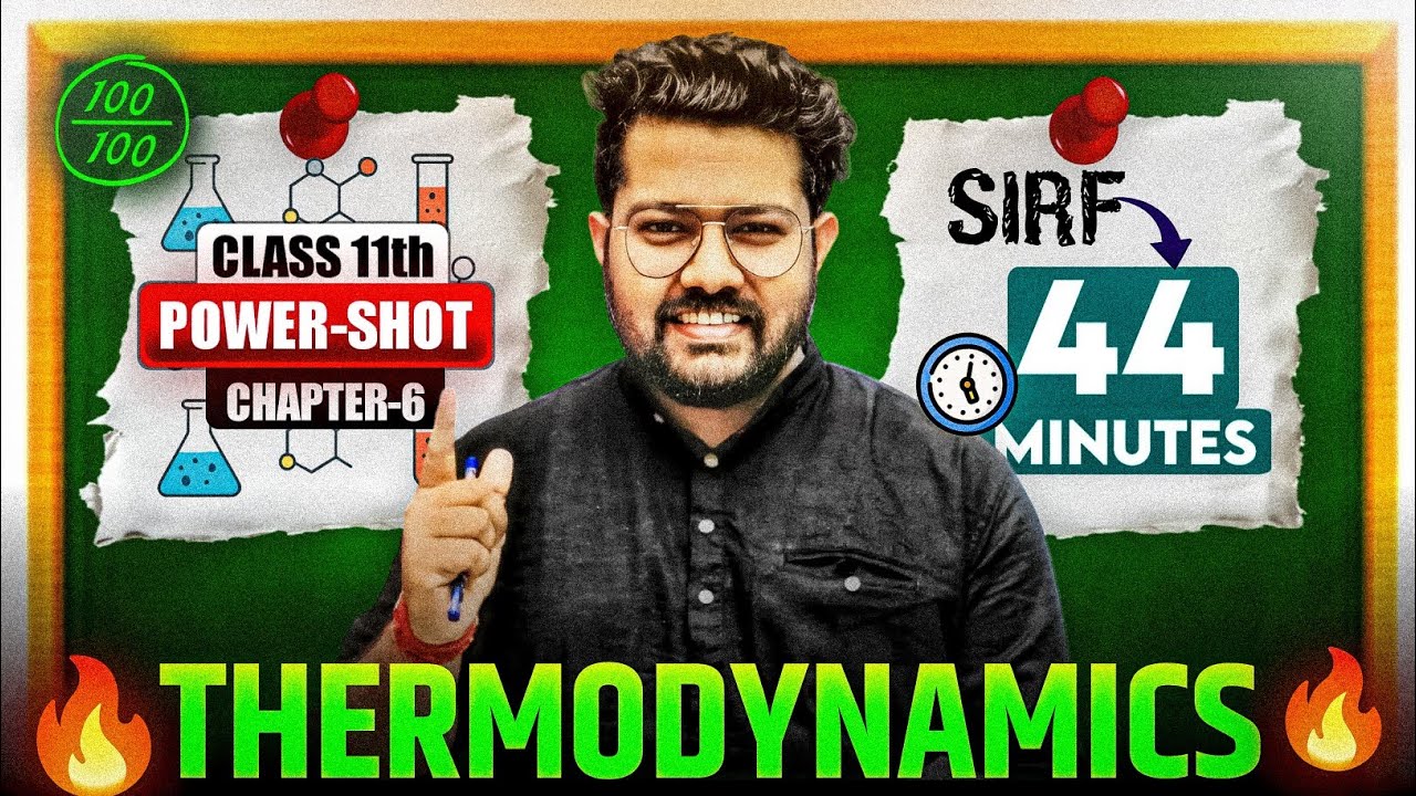 Thermodynamics Chemistry Class 11 One Shot | Complete Chapter in 44 Minutes |