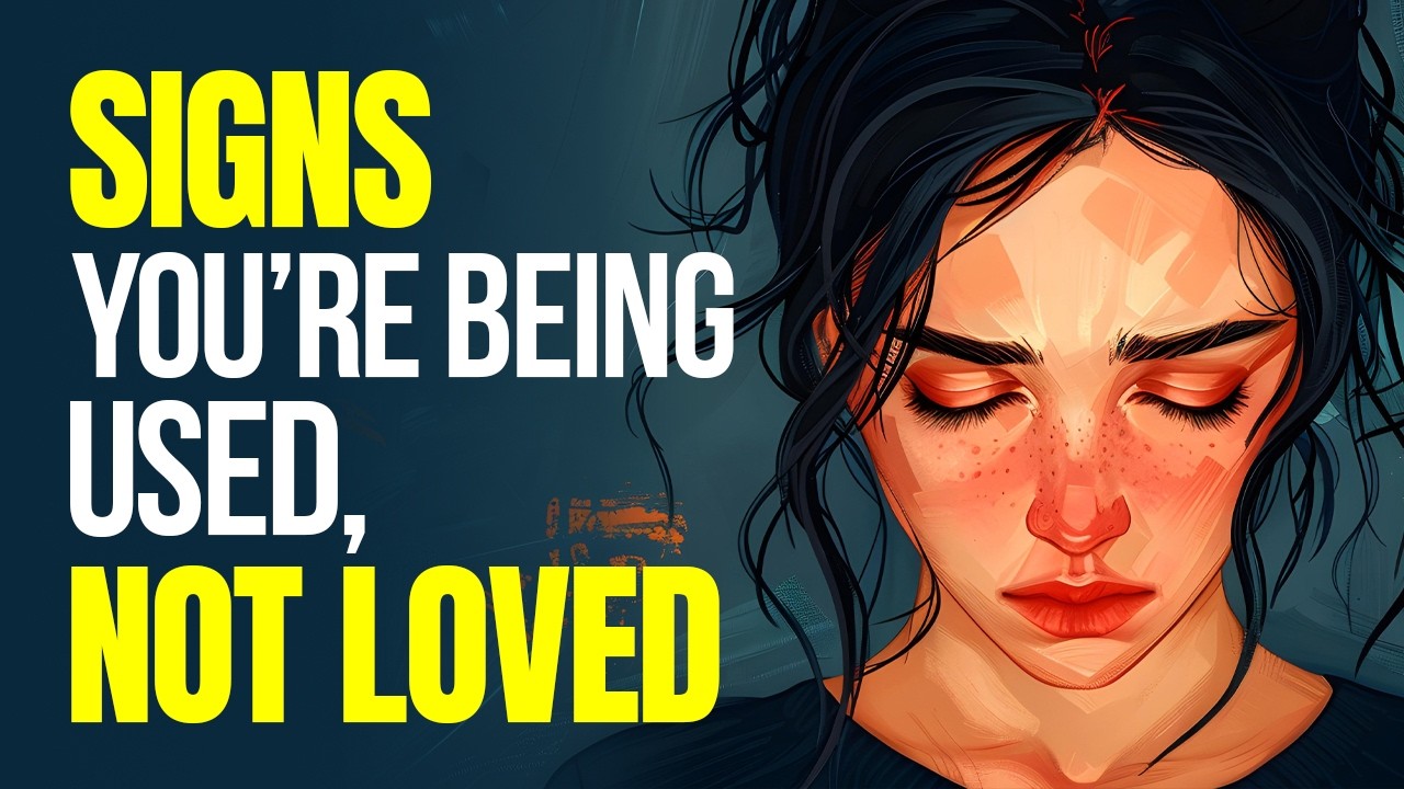 8 Clear Signs You're Being Used, Not Loved