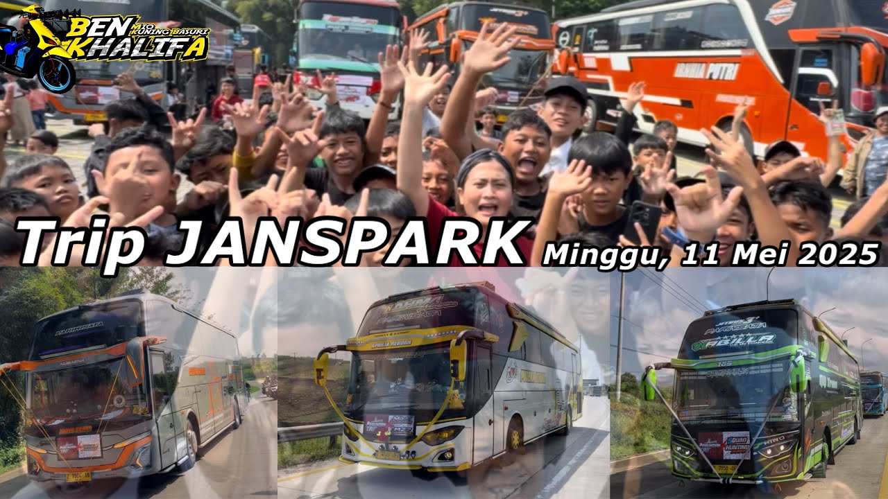 HUNTING TRIP JANSPARK 11 MEI 2025‼TREND BUS BASURI 18 NOT DIMULAI🔥