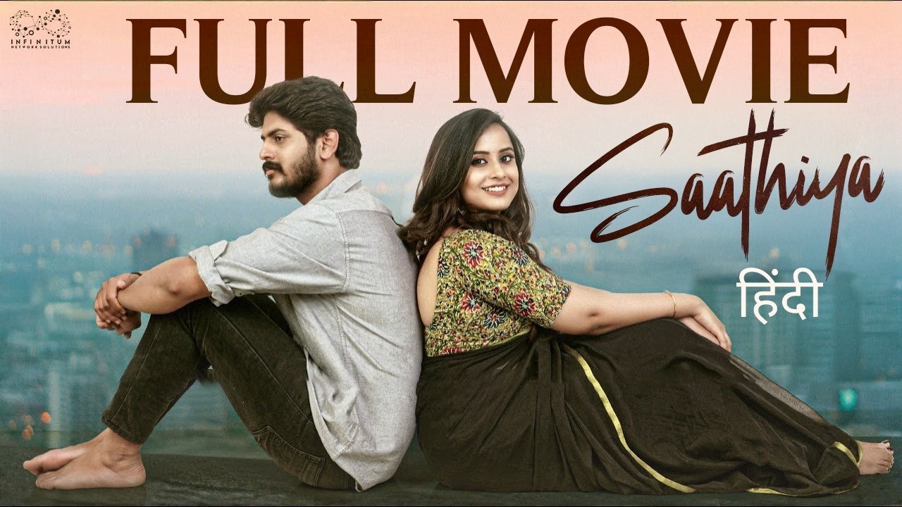 Saathiya Full Movie | Sheetal Gauthaman Love Story  | Latest Hindi Dubbed | South Movie | Infinitum