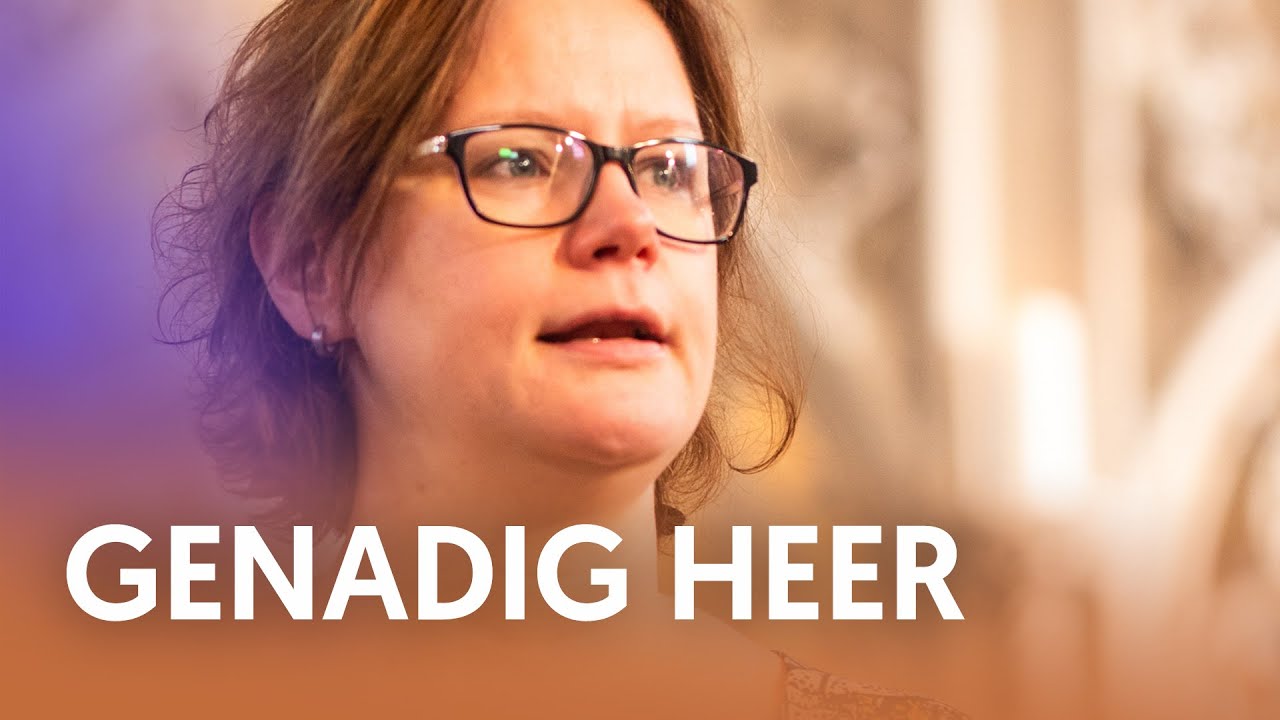 Genadig Heer, die al mijn zwakheid weet - Nederland Zingt