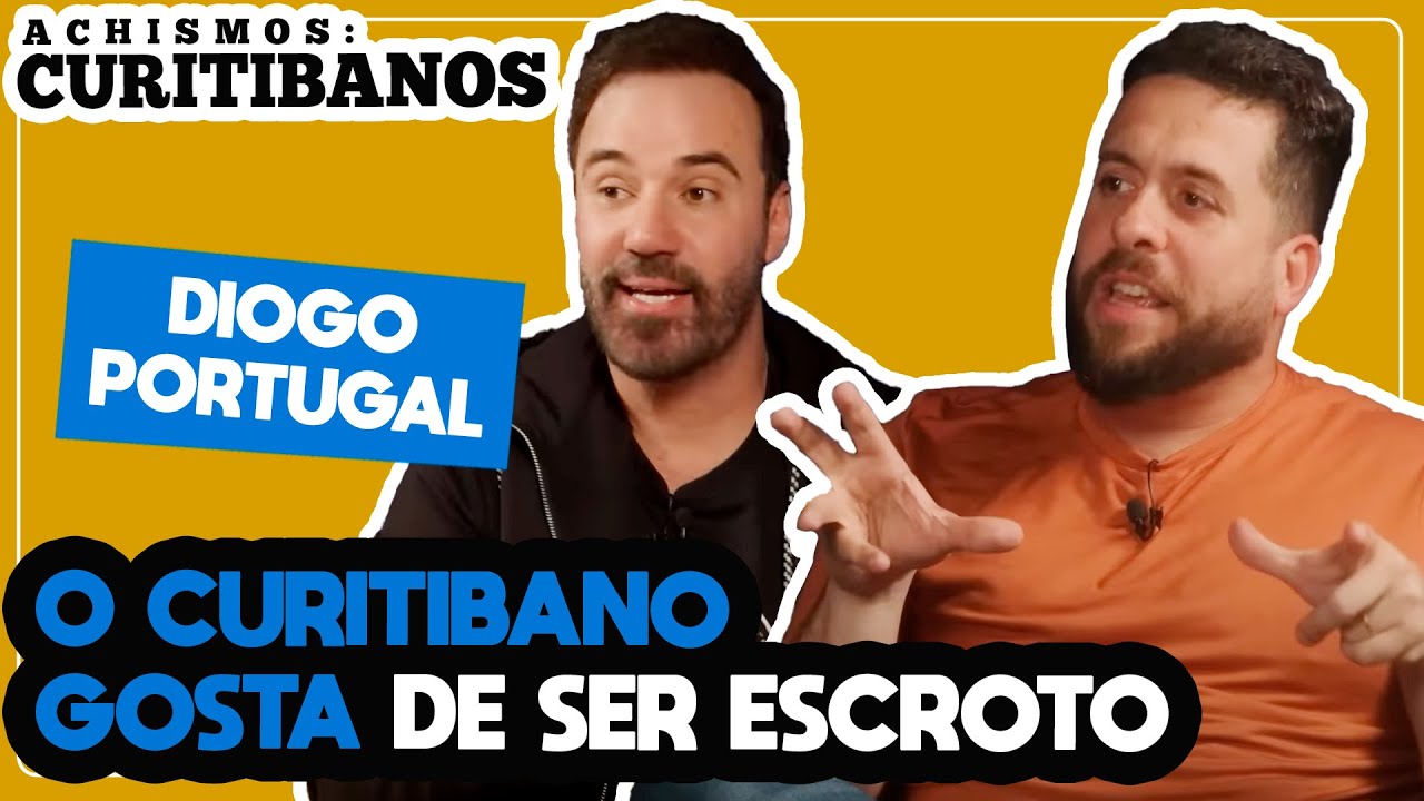 O CURITIBANO &Eacute; O POVO MAIS CHATO DO BRASIL? | #ACHISMOS PODCAST #192, COM DIOGO PORTUGAL