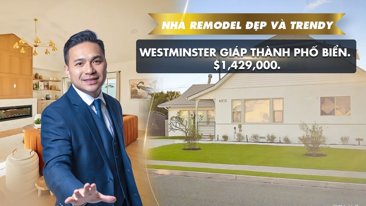 Việt Hình - Nhà Remodeled Đẹp và Trendy Ở Westminster Giáp Thành Phố Biển, $1,429,000.