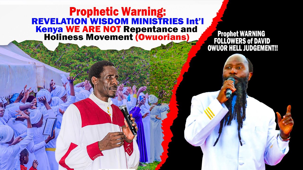 Prophetic Warning: REVELATION WISDOM MINISTRIES Int’l Kenya WE ARE NOT Repentance and Holiness Mov..