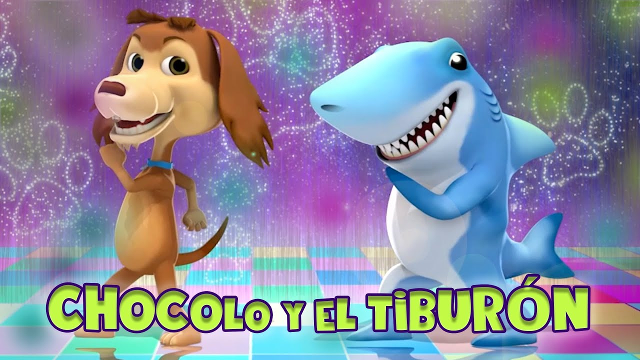 CHOCOLO Y EL TIBUR&Oacute;N - MI PERRO CHOCOLO - M&Uacute;SICA PARA BAILAR