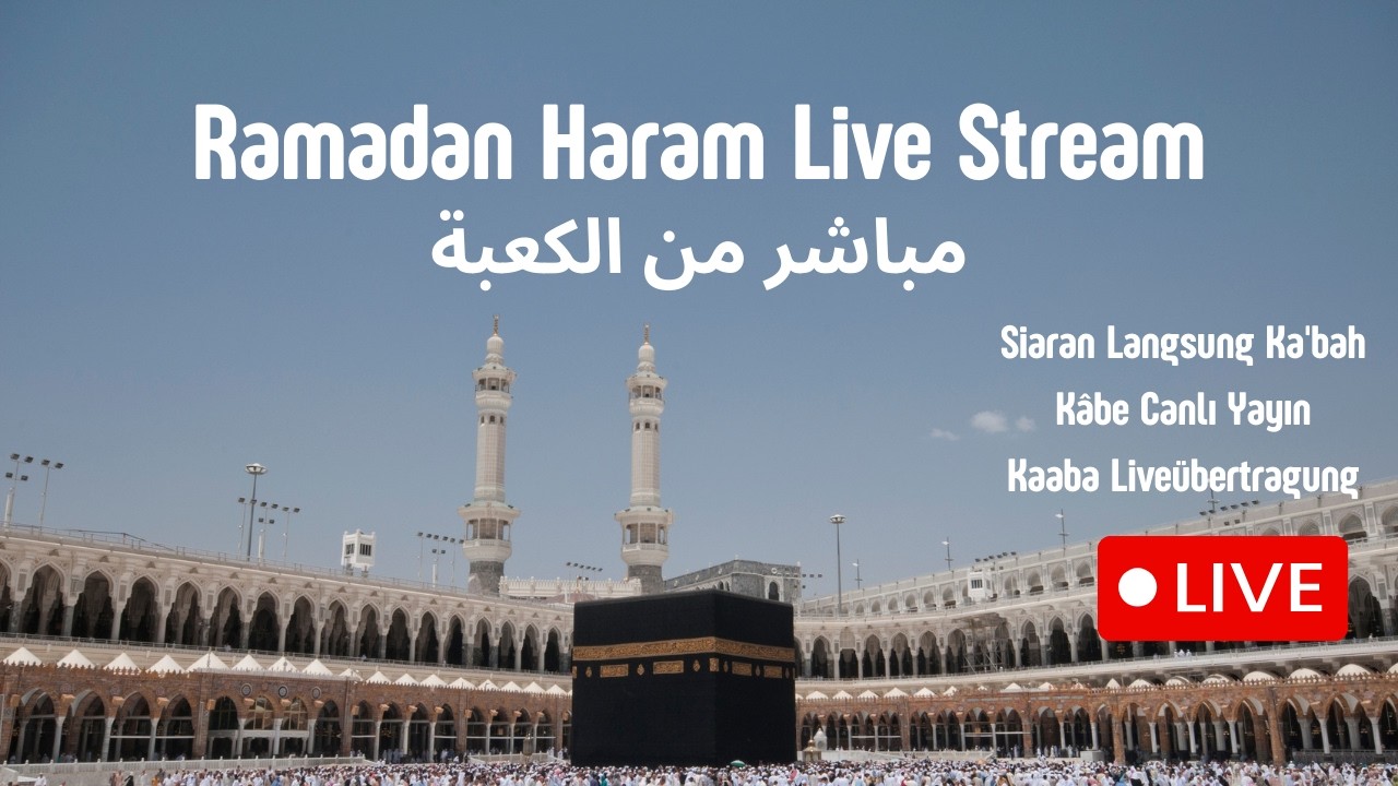 🔴 Makkah Live | Haram Live | حرم لائیو | بث مباشر من الحرم | Canlı Haram Yayını | Live aus dem Haram