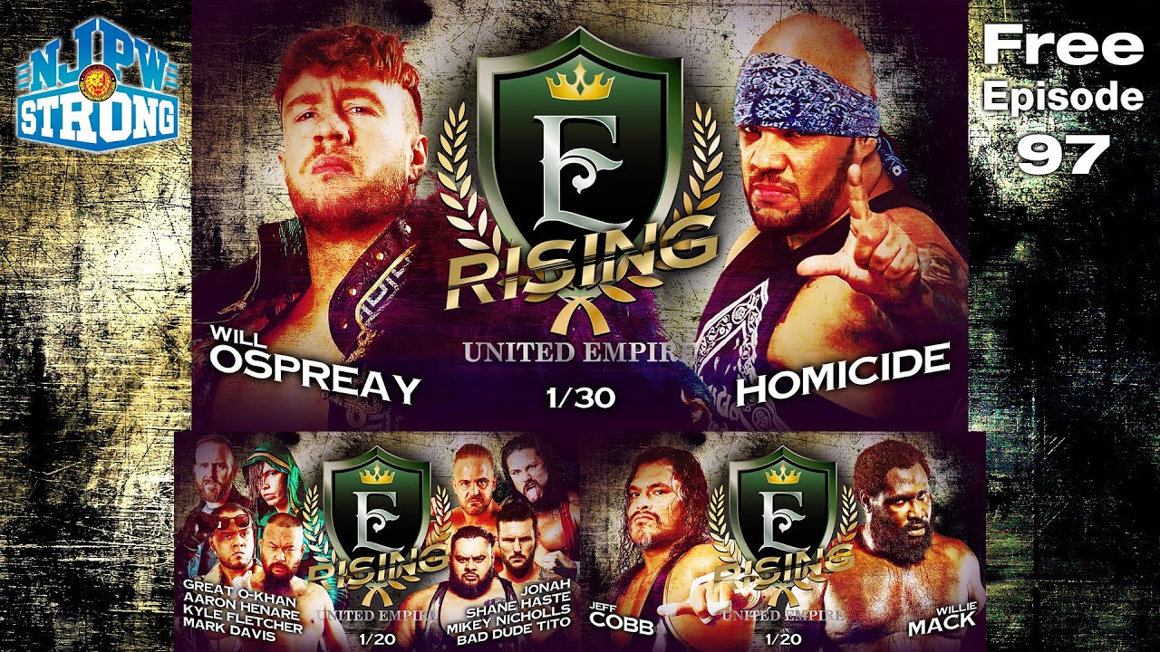 FREE FULL EPISODE! Will Ospreay vs Homicide! | STRONG Ep97