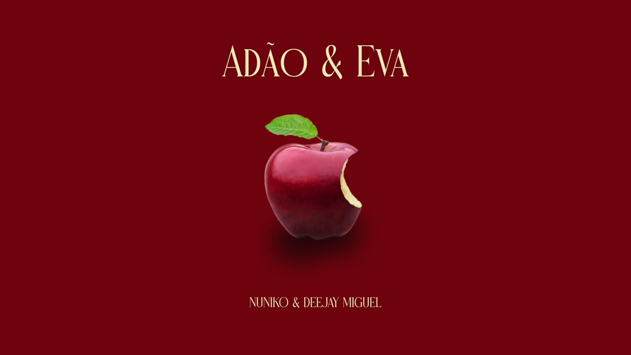 NUNIKO x DEEJAY MIGUEL - AD&Atilde;O & EVA