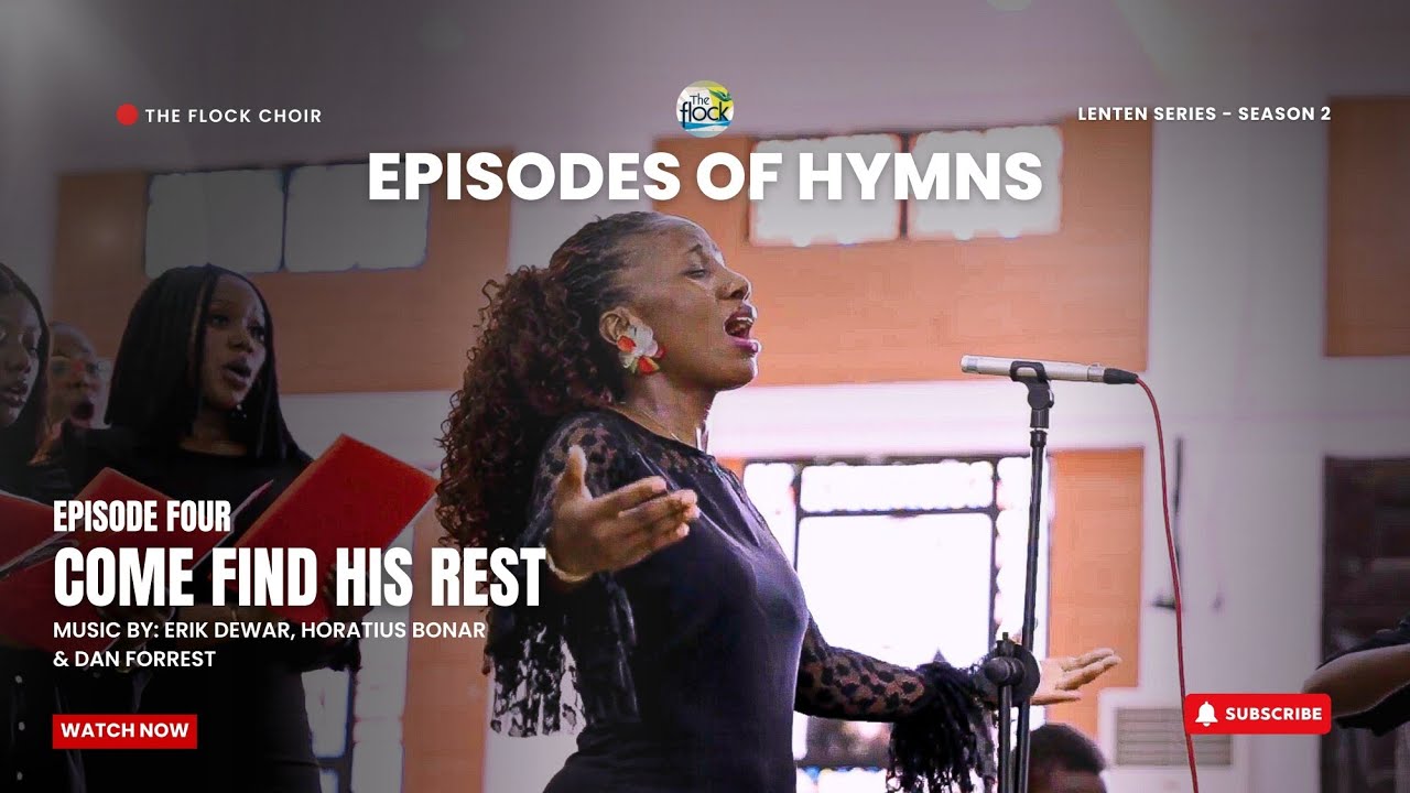 COME FIND HIS REST - Dan Forrest, Erik Dewar, Horatius Bonar (Episodes of Hymns: A Lenten Series S2)