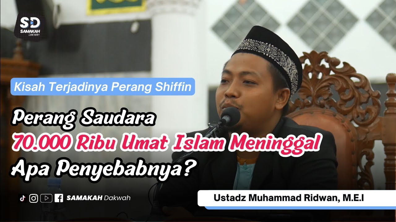 Kisah Terjadinya Perang Shiffin, 70.000 Orang Menjadi Korban Akibat Perang Saudara