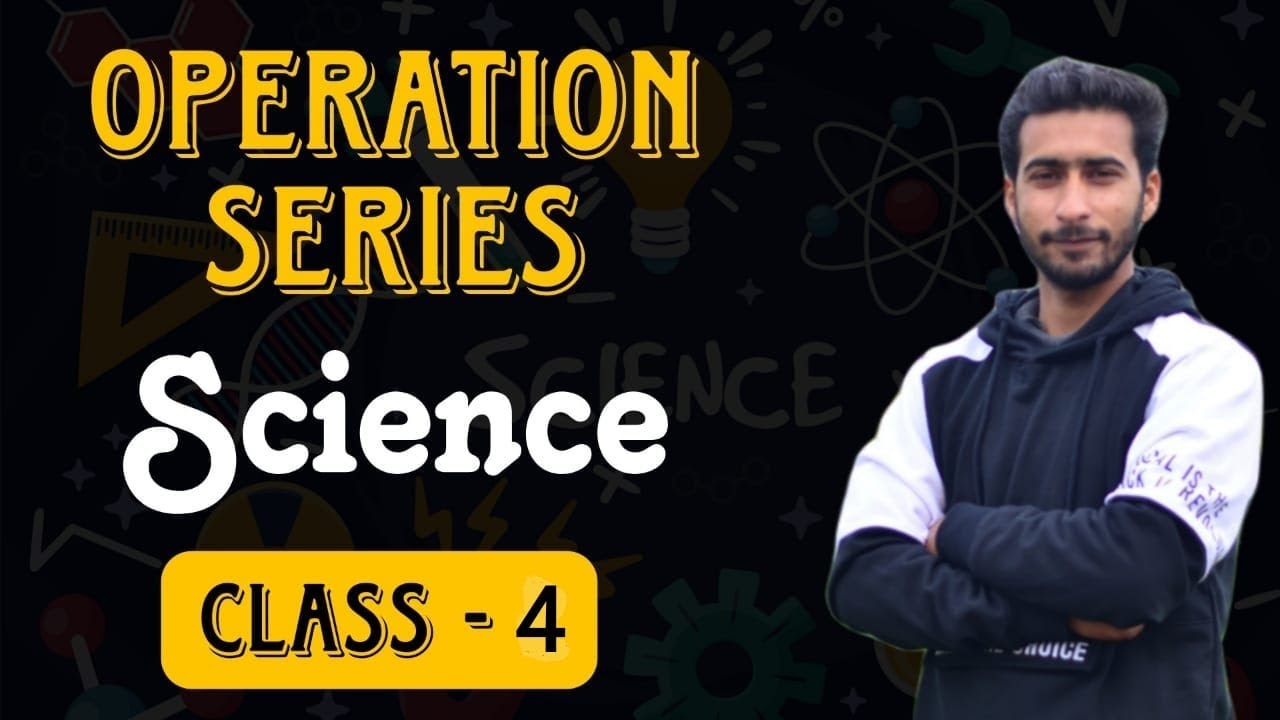 Operation Series Class4 || General Science