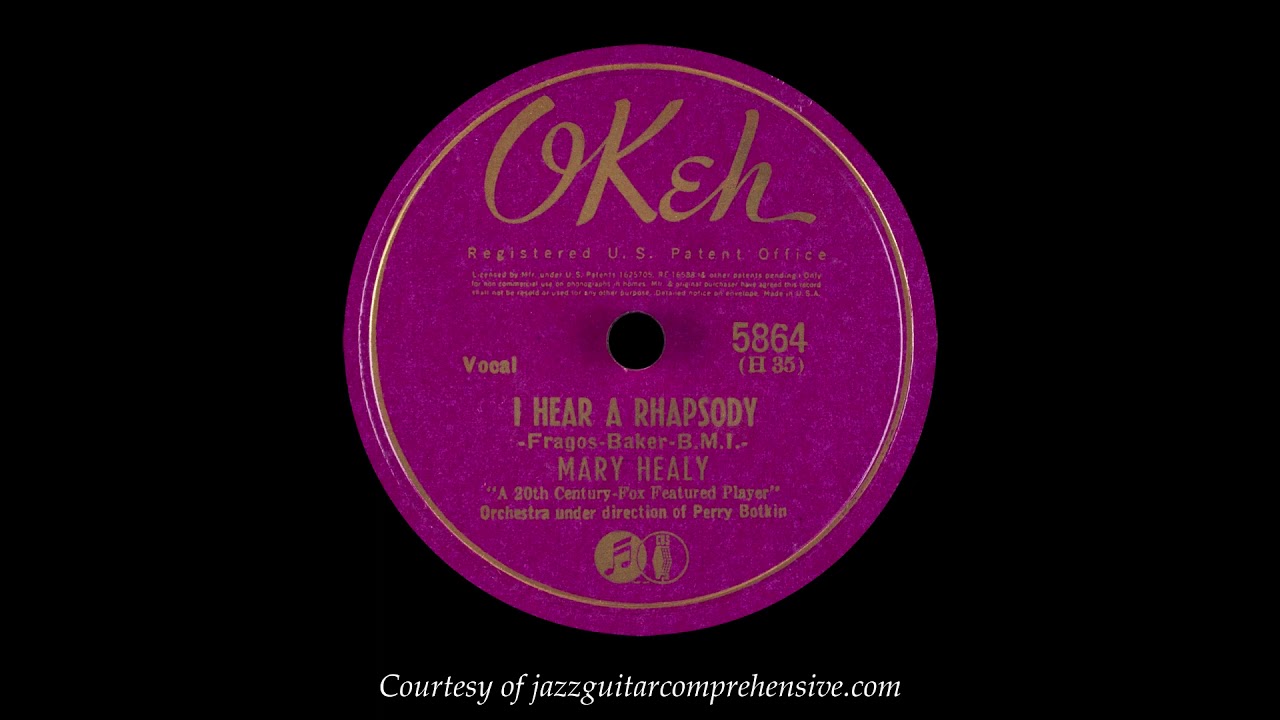 Mary Healy (1940) FIRST RECORDING [I HEAR A RHAPSODY]