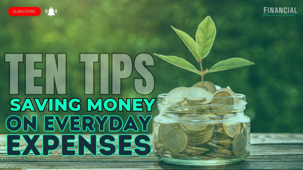 10 Tips for Saving Money on Everyday Expenses