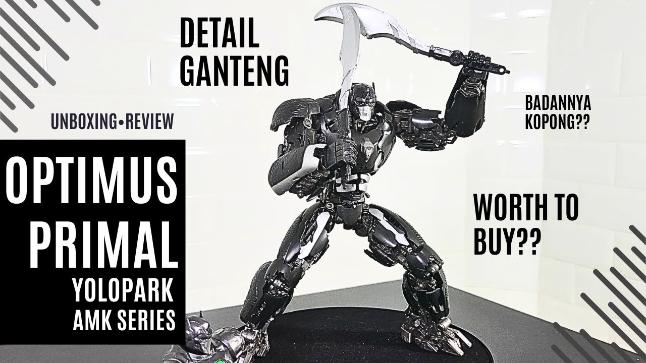 YOLOPARK OPTIMUS PRIMAL AMK SERIES - GAGAH DETAIL MANTAP - TRANSFORMERS