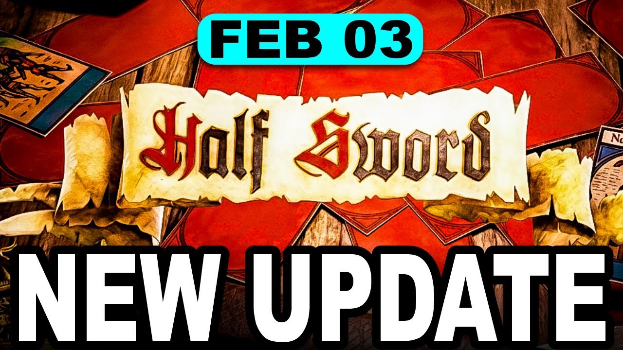 Half Sword Update Hotfix #3 Explained: Big Performance Boosts You&rsquo;ll Feel