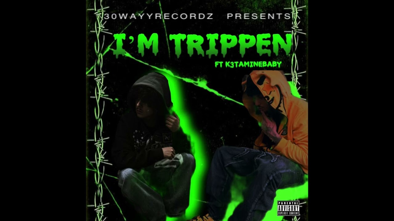 I’M TRIPPEN FT K3TAMINEBABY (OFFICIAL AUDIO)