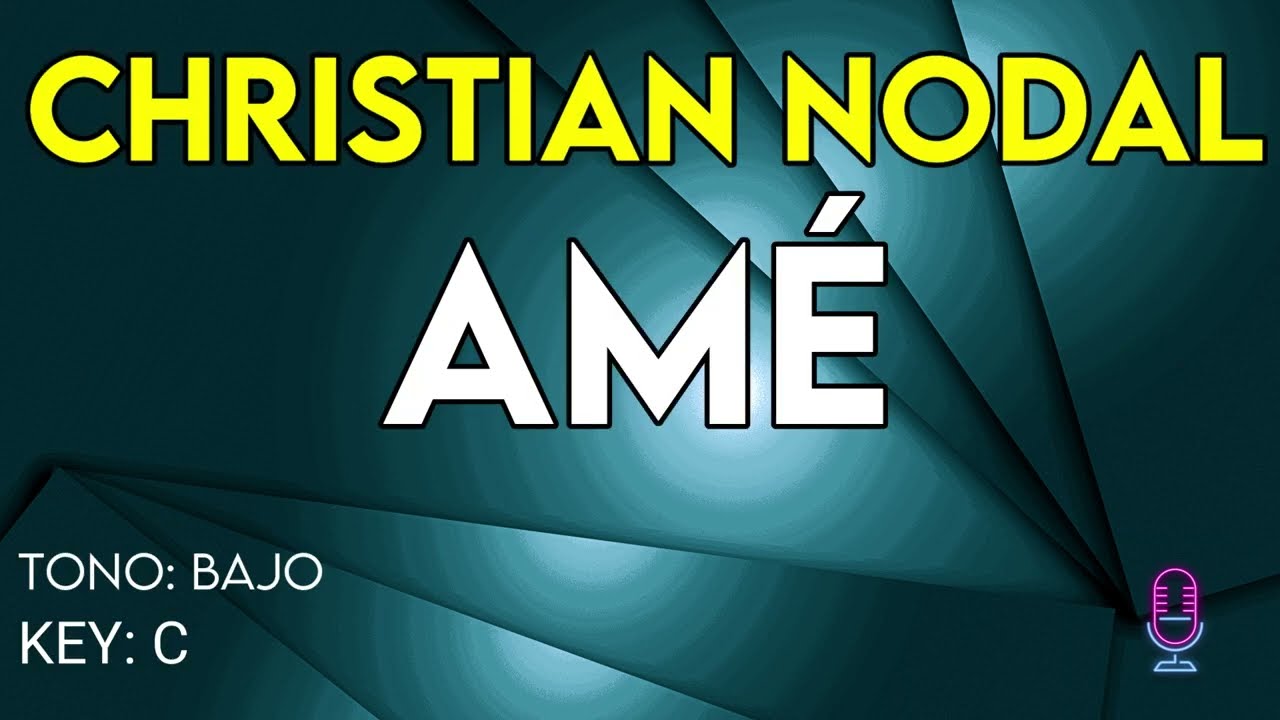 Christian Nodal - Amé - Karaoke Instrumental - Bajo