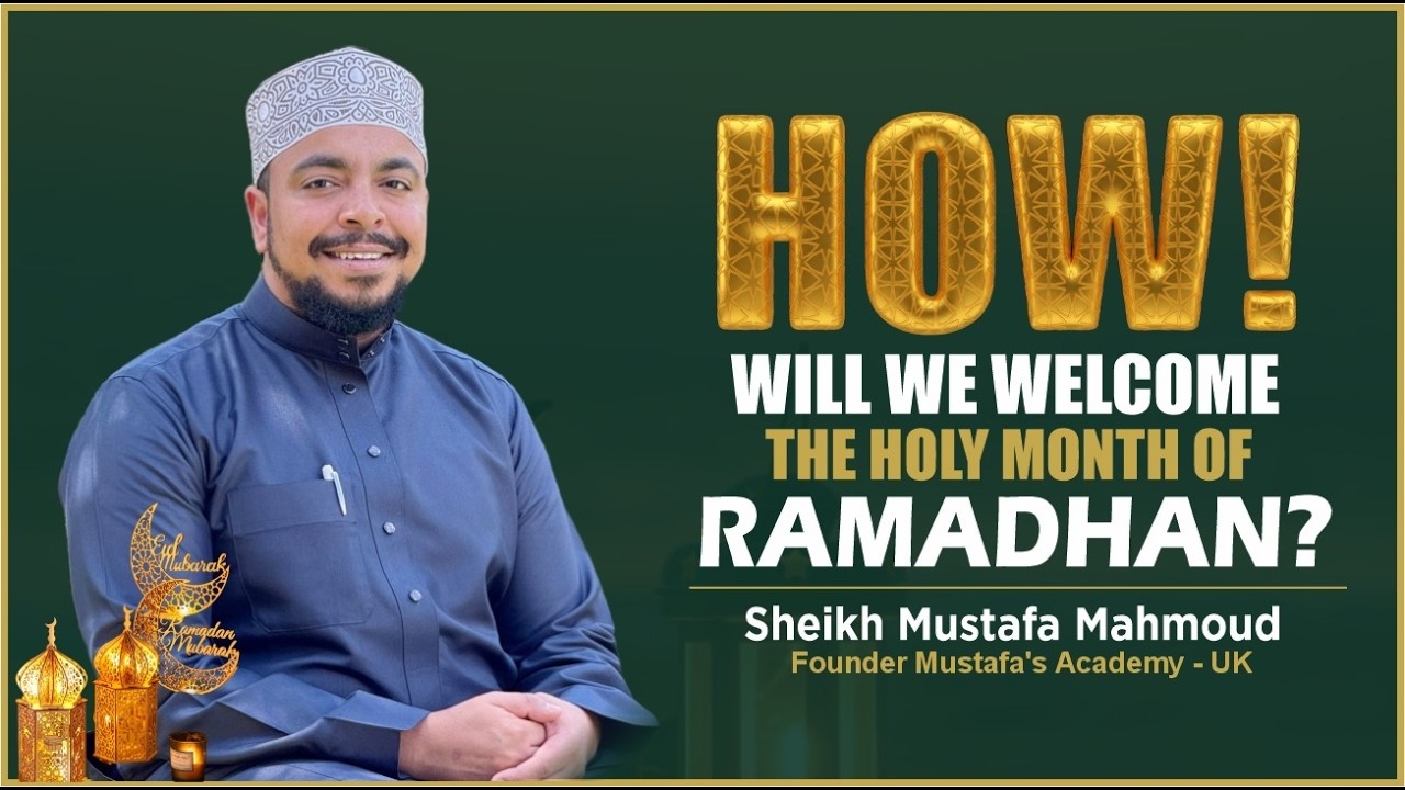 🔴📺#LIVE :HOW WILL WE WELC0ME THE HOLY MONTH OF RAMADHAN? || SHEIKH MUSTAFA MAHMOUD