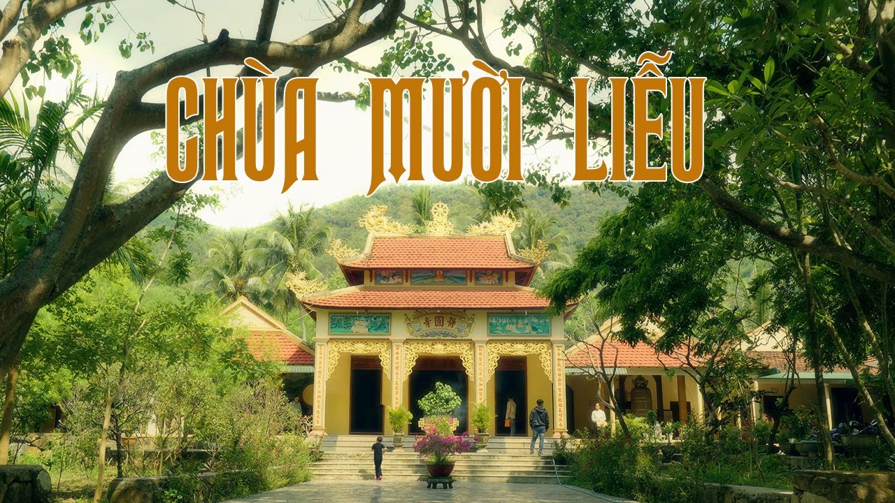 Du lịch B&igrave;nh Định- Ch&ugrave;a Mười Liễu, N&eacute;t đẹp thi&ecirc;n nhi&ecirc;n c&ugrave;ng kiến tr&uacute;c độc đ&aacute;o- Cinematic Travel