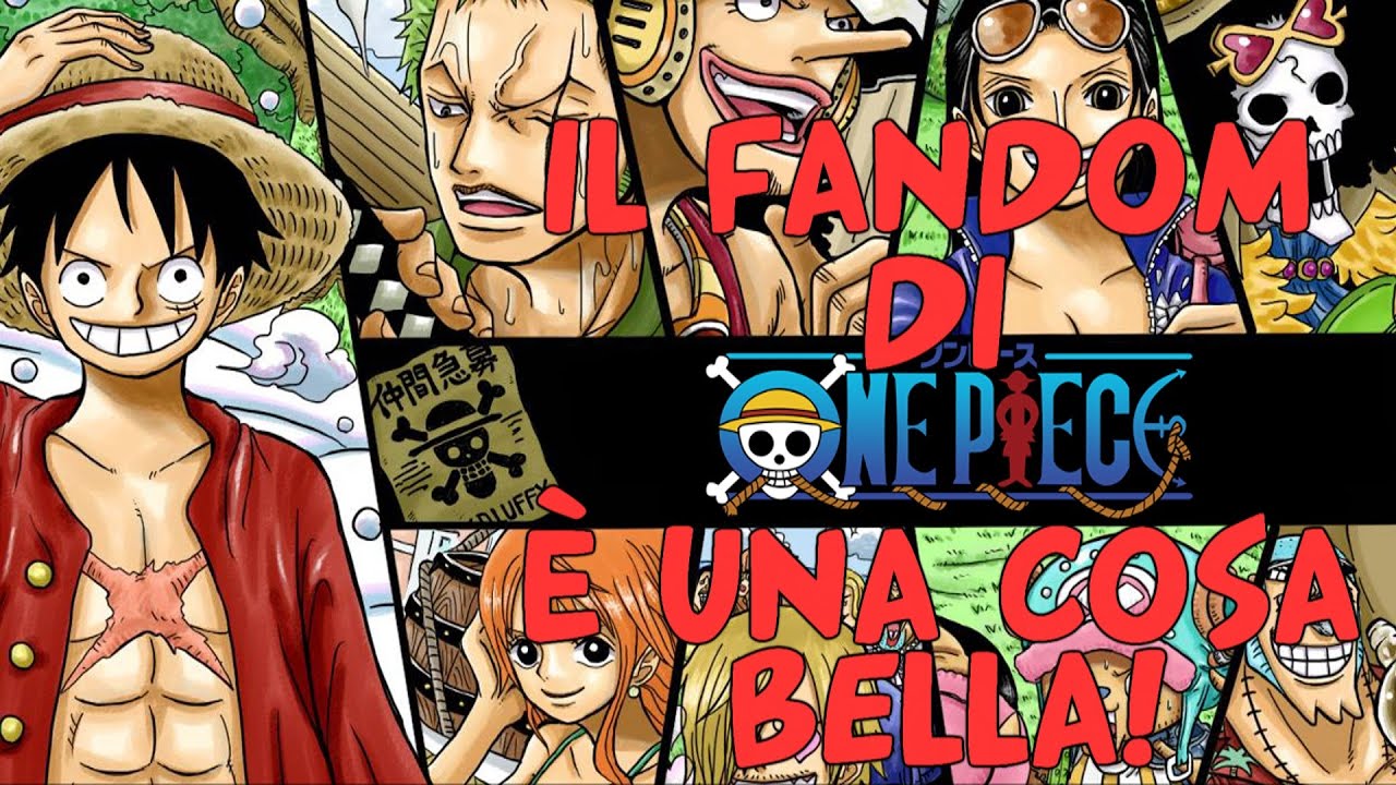 Il Fandom Di ONE PIECE è Una Cosa Bella!
