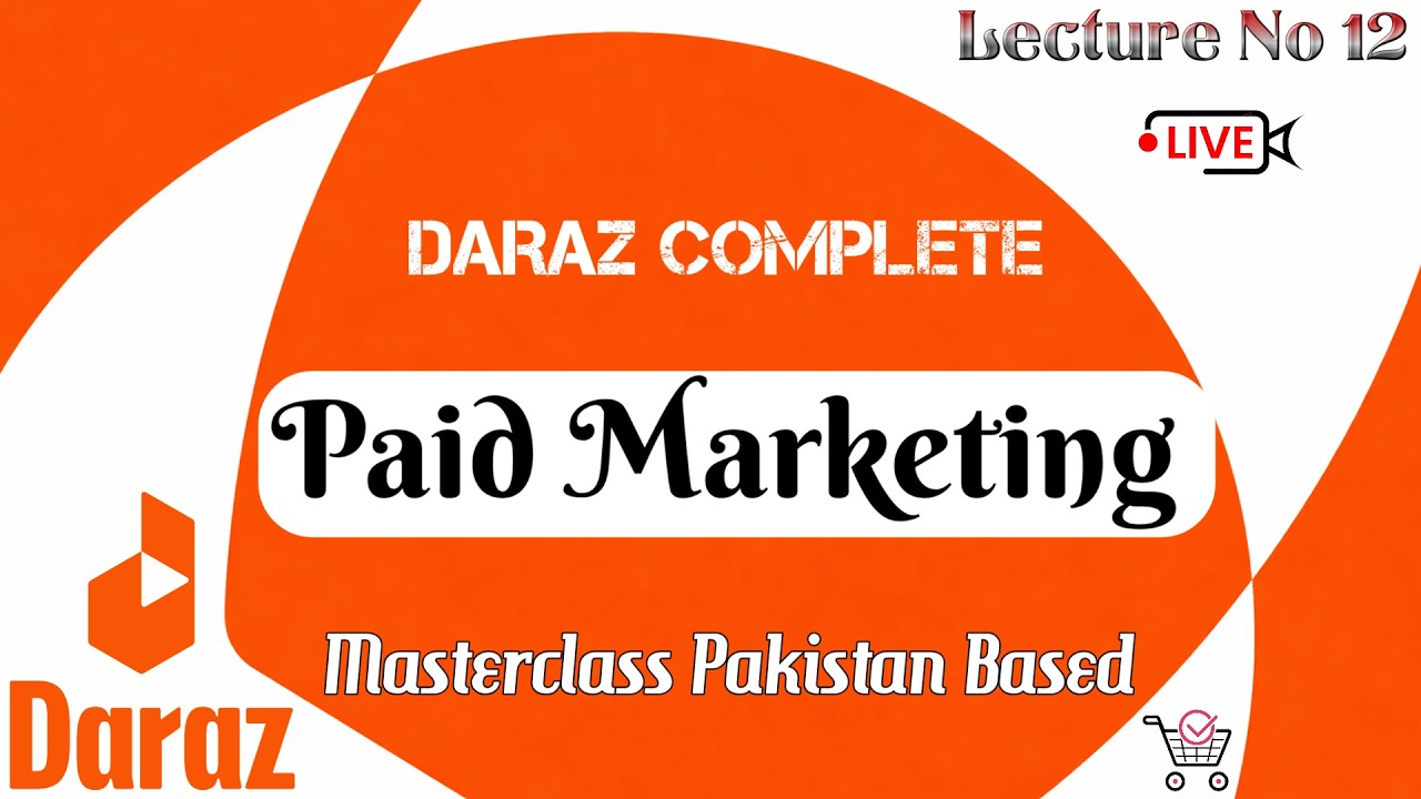 Daraz Paid Marketing Masterclass 2025 | Secret Trick to Get 100 Orders Using Paid Marketing on Daraz