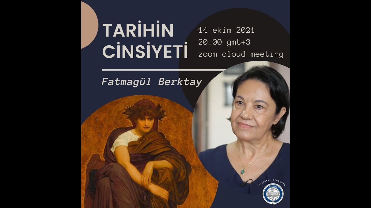 Fatmagül Berktay, Tarihin Cinsiyeti | history+ | 14.10.21