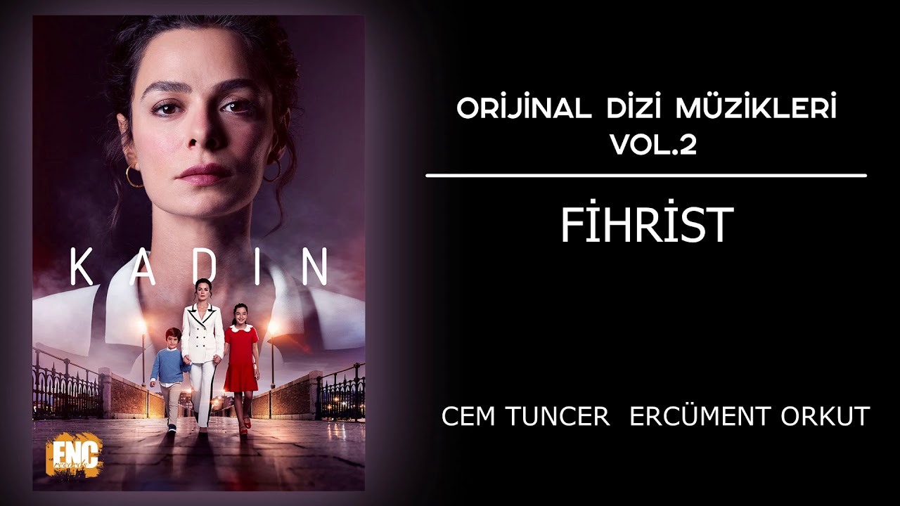 Kadın  (Orijinal Dizi Müzikleri Vol.2) - Fihrist