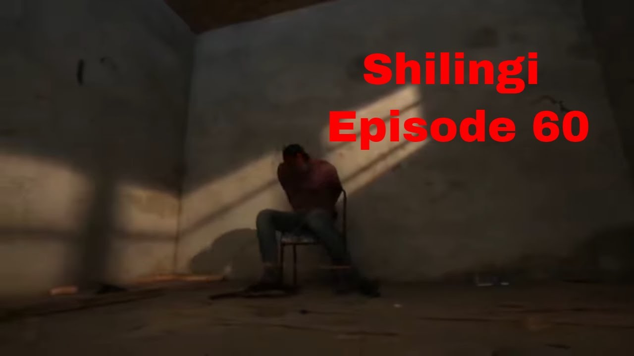 SHILINGI  Ep 60
