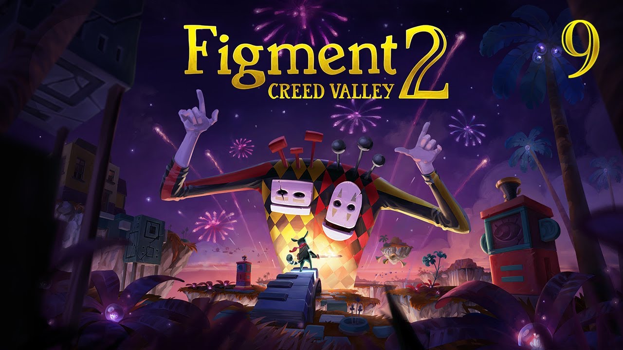 Ядро морального компаса [Figment 2: Creed Valley] #9 ФИНАЛ co-op