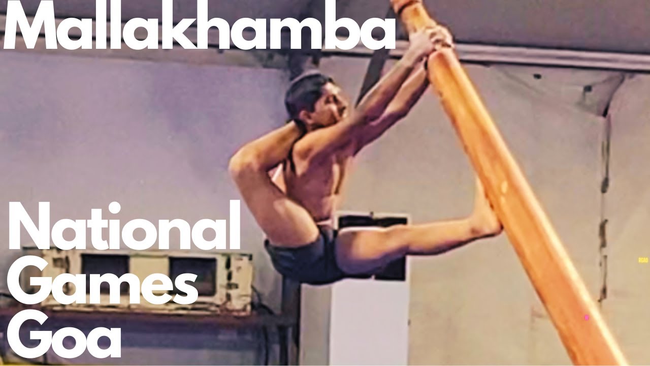 Mallakhamba National Games Goa Ariel Yoga Gymnastic Postures Wrestling Grips Origins of Pole Dancing
