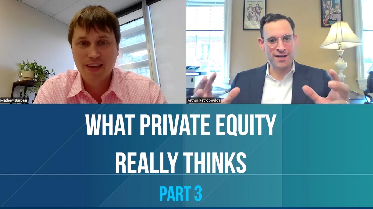What Private Equity Really Thinks - PART 3 OF 3