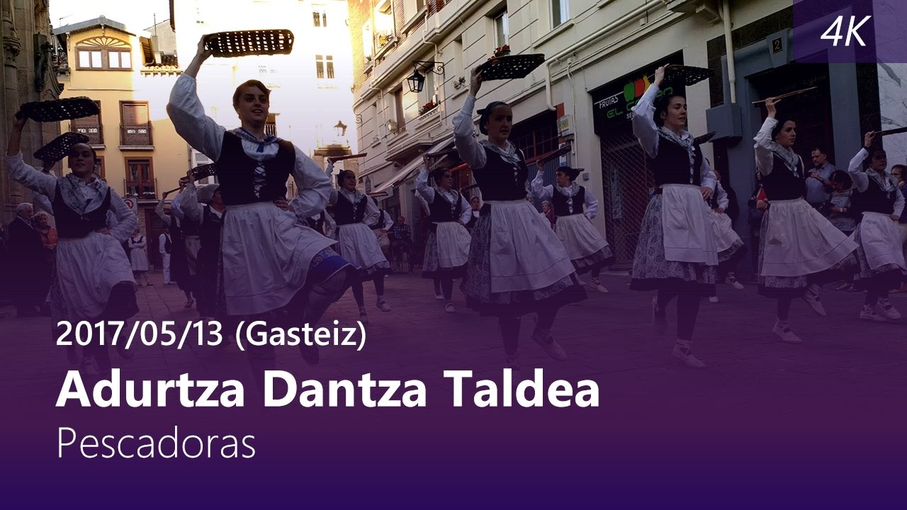 Adurtza Dantza Taldea - Pescadoras (Gasteiz, 2017/05/13)